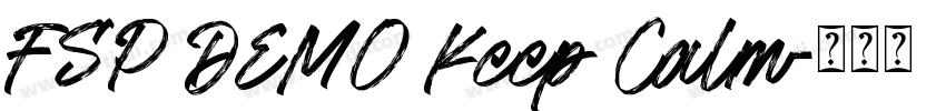 FSP DEMO Keep Calm字体转换 FSP DEMO Keep Calm字体转换
